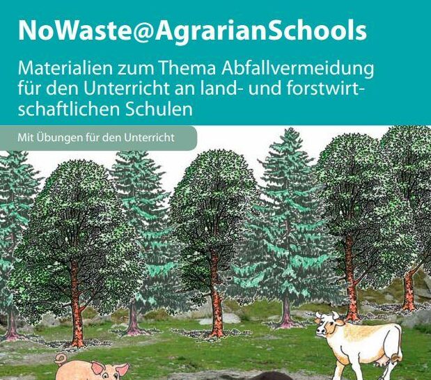 No Waste at Agrarian Schools Unterrichtsmaterial