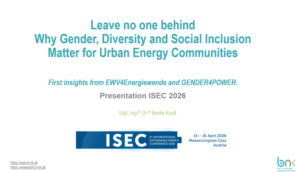 Leave no one behind. Why Gender, Diversity and Social Inclusion matter for Urban Energy Communities. First insights. Dipl.-Ing.in Dr.in Bente Knoll