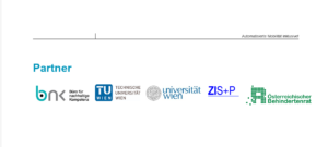 Logoleiste der Projektpartner B-NK GmbH, Technische Universität Wien, Universität Wien, ZIS+P, Österreichischer Behindertenrat